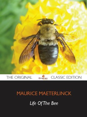 cover image of Life of the Bee - The Original Classic Edition